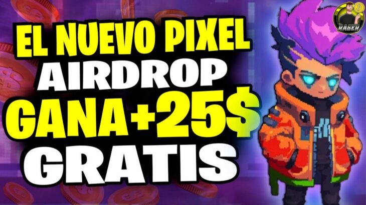 🚀 RAPIDO! GANA +25$ GRATIS CON EL NUEVO PIXELS 💥 ESTRATEGIA AIRDROP 💥 NFT FREE TO PLAY 🚀 PIXELVERSE