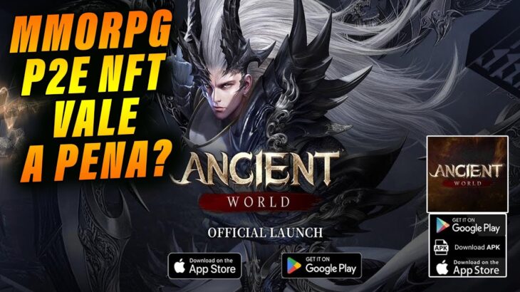 SAIU HOJE MMORPG F2P PLAY TO EARN NFT! ANCIENT WORLD CHEGOU HOJE