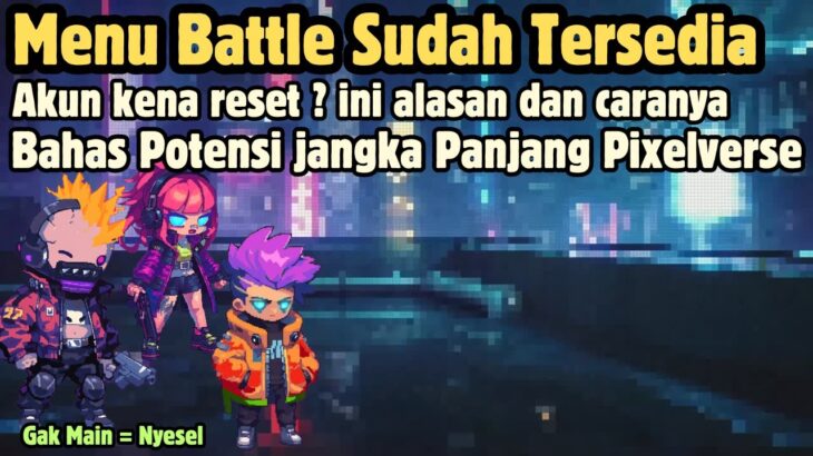 Sudah Bisa Battle Lur !! Bahas Tuntas Game NFT Pixelverse Game Potensial 2024 – Sesepuh NFT