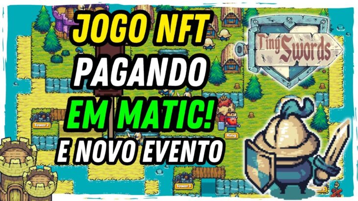 TINY SWORDS • CONFIRA AS NOVIDADES! JOGO NFT PAGANDO EM MATIC! CLICK TO EARN