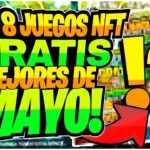 🤑 TOP 8 MEJORES JUEGOS NFT GRATIS para MAYO 2024 🤑 LOS JUEGOS NFT FREE TO PLAY MAS RENTABLES 🔥