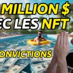 1 MILLION $ AVEC LES NFT (convictions, gains actuels, TOP NFT…)