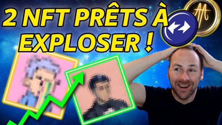 2 NFT PRÊTS À EXPLOSER ?! – AIRDROP & CRYPTO GAMING – ACTU