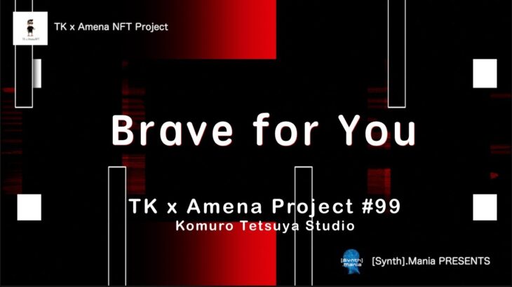 Brave for You TK x Amena NFT Project #99