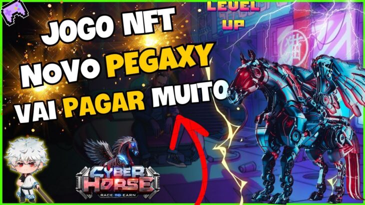 🐴 CYBER HORSE – JOGO NFT tipo PEGAXY – PRÉ VENDA – VAI PAGAR MUITO – JUEGO NFT – LANÇAMENTO