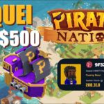 FATURAMOS $$$500 | PIRATE NATION ️️ [ NFT GAMES ] + DICAS Gameplay