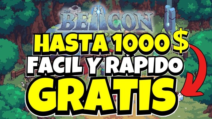 🔥GANA DINERO FÁCIL GRATIS CON THE BEACON | NUEVO JUEGO NFT