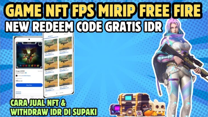 Game NFT FPS Mirip Free Fire !! New Redeem Code Free IDR | SUPAKI | MATR1X FIRE | Sesepuh NFT