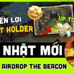 Game NFT The Beacon | Cập nhật quyền lợi cho NFT Holder kiếm item lên đến $1000 ( Mới nhất )