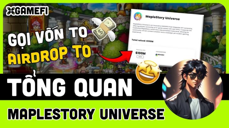 MapleStory Universe | Tổng quan dự án MapleStory Universe NFT 2024 đầy tiềm năng – X GameFi