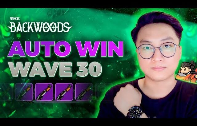 NFT Game The Backwoods | Hướng Dẫn Build đồ Auto Win Wave 30