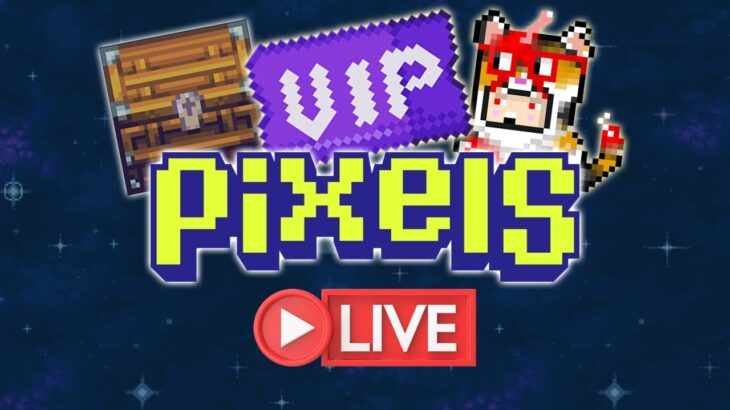 PIXELS GIVEAWAY: 3 MONTHS VIP, PIXEL CHIBI NFT, AND STORAGE CHEST