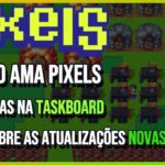 Pixels NFT Resumo AMA – Atualizações e updates, tudo sobre capitulo 2 !!