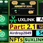 UXLINK Airdrop Updates || Airdrop 20249 Task || New Season || How to Redeem NFT || Part 2.1