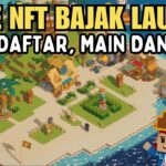 Cara Daftar, Main dan Cuan Game NFT Pirate Nation | Sesepuh NFT