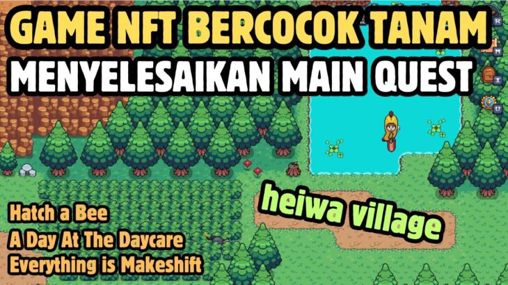 Cara Menyelesaikan Main Quest Bagian Heiwa Village game NFT Spellborne | Sesepuh NFT