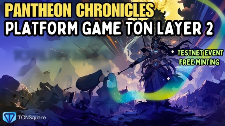 Game NFT Pantheon Chronicles Dan Cara Ikutan Event Testnet Free Minting NFT TONSquare | Sesepuh NFT