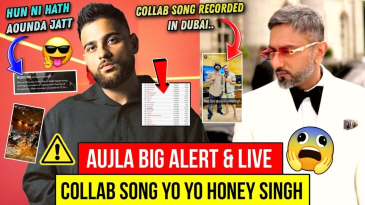 Karan Aujla New Song Alert & Live | Yo Yo Honey Singh Collab Song & NFT | Who They Karan Aujla