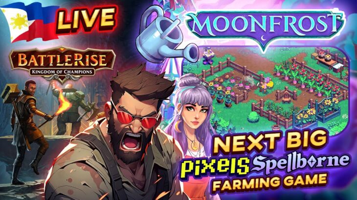 🔴 LIVE | NEW Pixel NFT Farming MoonFrost + NEW NFT Dungeon Crawler Battlerise for $BATTLE (TAGALOG)