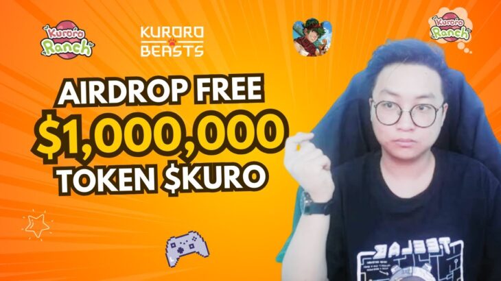 NFT Game Kuroro Ranch | Airdrop FREE 1.000.000 Token $KURO