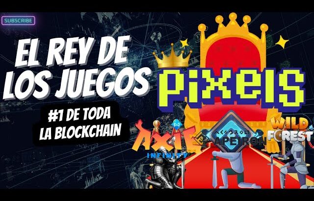 🚨PIXELS: EL JUEGO NFT #1 DE TODO EL MUNDO CRIPTO🚨