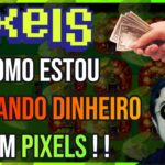 Pixels – Como estou ganhando dinheiro com esse JOGO NFT ?