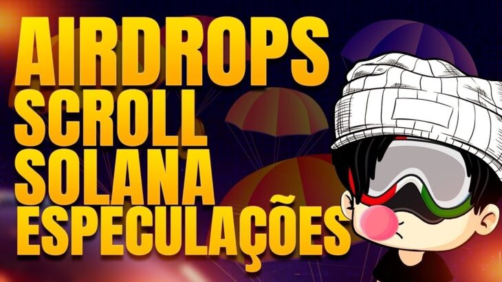 📜 SCROWLS WHITELIST 📜 SOLANA AIRDROPS 🔥 SANCTUM 🔥 GRASS NFT 🔥 ESPECULAÇÕES.