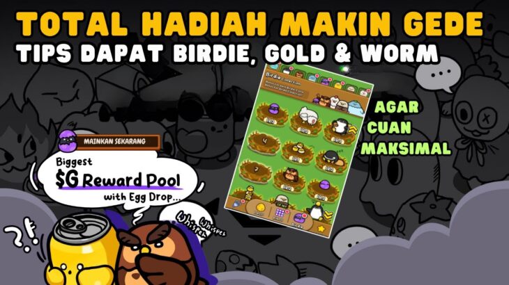 Strategi Mendapatkan BIRDIE, GOLD dan WORM – Gomble Games | EGG DROP | Sesepuh NFT