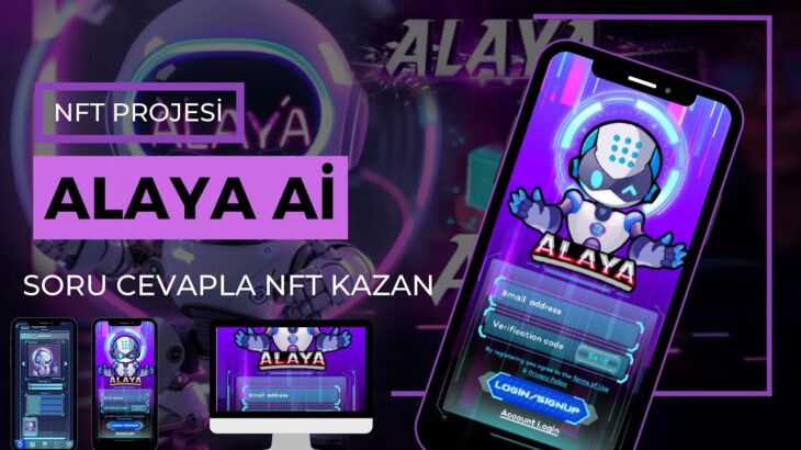 🚀ALAYA Aİ PROJESİ | UYGULAMAYA GİR SORU CEVAPLAYARAK NFT KAZAN🙌| WEB3 VE AI DESTEKLİ NFT OYUNU‼️|