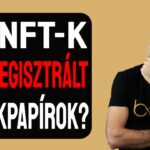 AZ NFT-K NEM REGISZTRÁLT ÉRTÉKPAPÍROK? [Elmagyarázom]