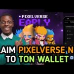 CLAIM PIXELVERSE NFT TO TON WALLET BEFORE IT EXPIRE