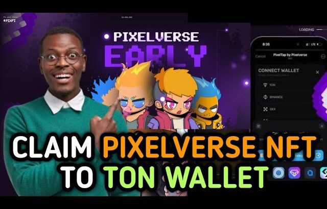 CLAIM PIXELVERSE NFT TO TON WALLET BEFORE IT EXPIRE