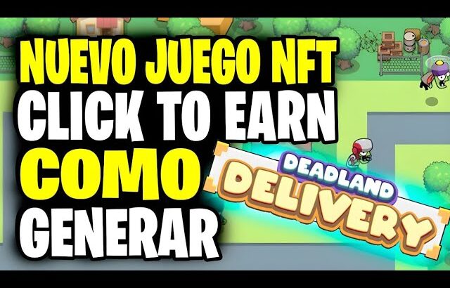 🚀 GANA +1$ AL DÍA CON ESTE JUEGO NFT CLICK TO EARN 💥 TUTORIAL COMO GENERAR  🚀 DEAD LAND DELIVERY