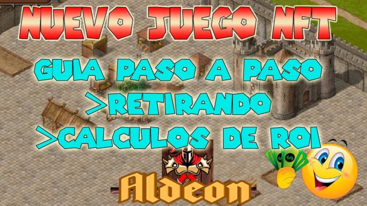 🤑GUIA PRIMER RETIRO Y CALCULOS DE ROI | ALDEON ONLINE 2024 NFT GAME