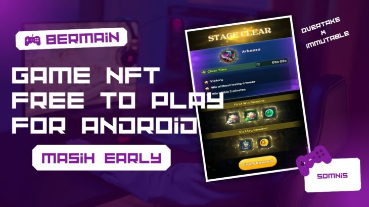 Game nft free to play!! Auto cuan kalau main game nft early game – Somnis rumble rush