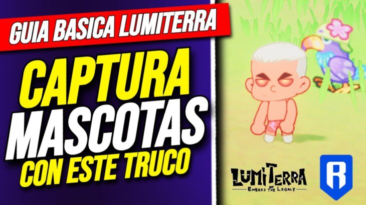 Guia LUMITERRA: Como ATRAPAR MASCOTA en este JUEGO NFT WEB3 !