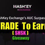 HashKey Global – Trade To Earn + giveaway ( + 2 Free Mint NFT )