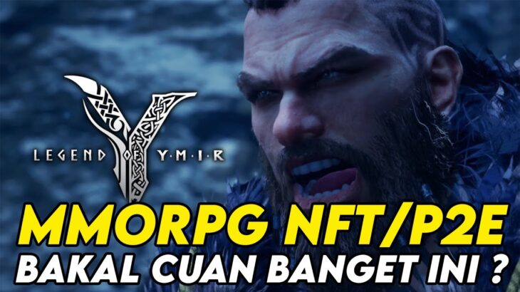 LEGEND OF YMIR MMORPG NFT/P2E BAKAL BAGUS SISTEM TOKEN-NYA ?