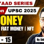 Money | Types | Fiat Money | NFT | Class 15  | Indian Economy by Siddharth Singh | UPSC