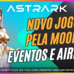 Novo Jogo NFT ASTRARK em Alpha Teste Gameplay e Airdrop na Moonveil