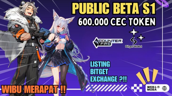 Partnership Dengan Bitget Wallet !! Public Beta Event Game NFT MOBA Counter Fire | Sesepuh NFT