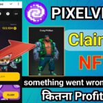 Pixelverse NFT Claim, Pixelverse NFT claim Problem, Pixelverse New Update, Pixelverse NFT Sell