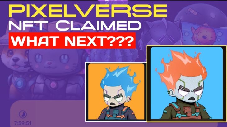 Pixelverse Pixeltap NFT CLAIMED What Next?