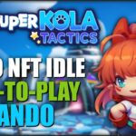 SUPERKOLA TACTICS – NOVO JOGO NFT GRATUITO PAGANDO NO AUTOMÁTICO