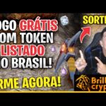 TOKEN LISTADO NO BRASIL – JOGO DE MINERAÇÃO NFT GRATIS Brilliant crypto – play to earn