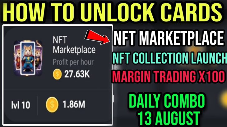 UNLOCK NFT MARKETPLACE CARD BUY PROBLEM HAMSTER KOMBAT DAILY COMBO TODAY NFT COLLECTION LAUNCH LVL 5