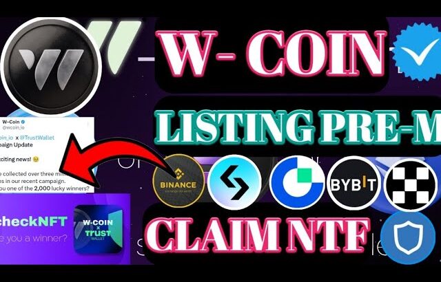 W-Coin Pre Market । W-Coin Trust Wallet NFT Claim। W-Coin Listing Exchange । W-Coin Blockchain।