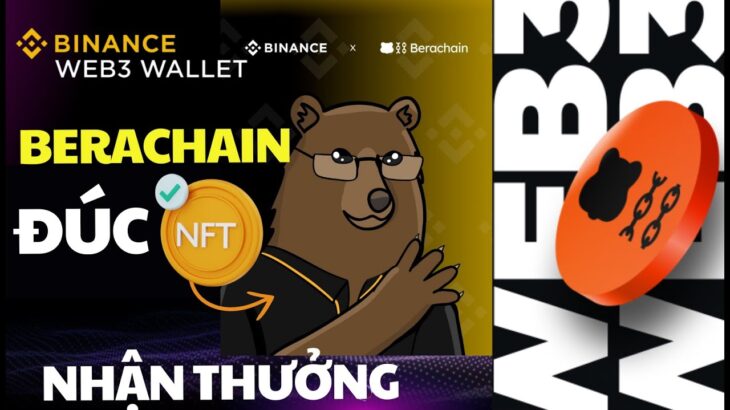 Binance web3 Airdrop Mới – Berachain đúc NFT đổi gạo ?