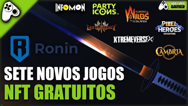 CONHEÇA OS 7 NOVOS JOGOS NFT GRÁTIS NA REDE DA RONIN