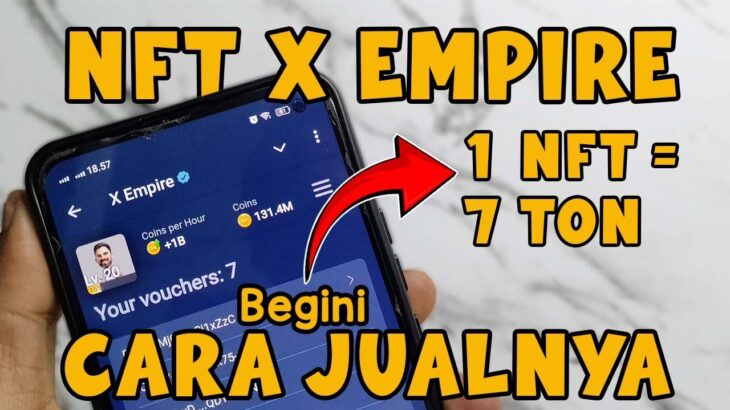 Cara Menjual Voucher NFT X Empire Agar Cepat Laku | BKD tutorials X Empire Airdrop